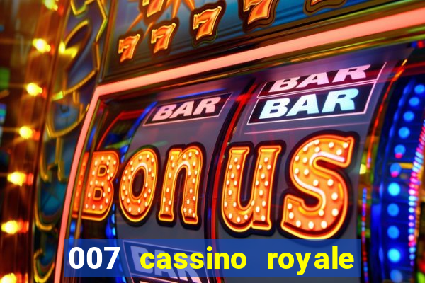 007 cassino royale download dublado 4shared